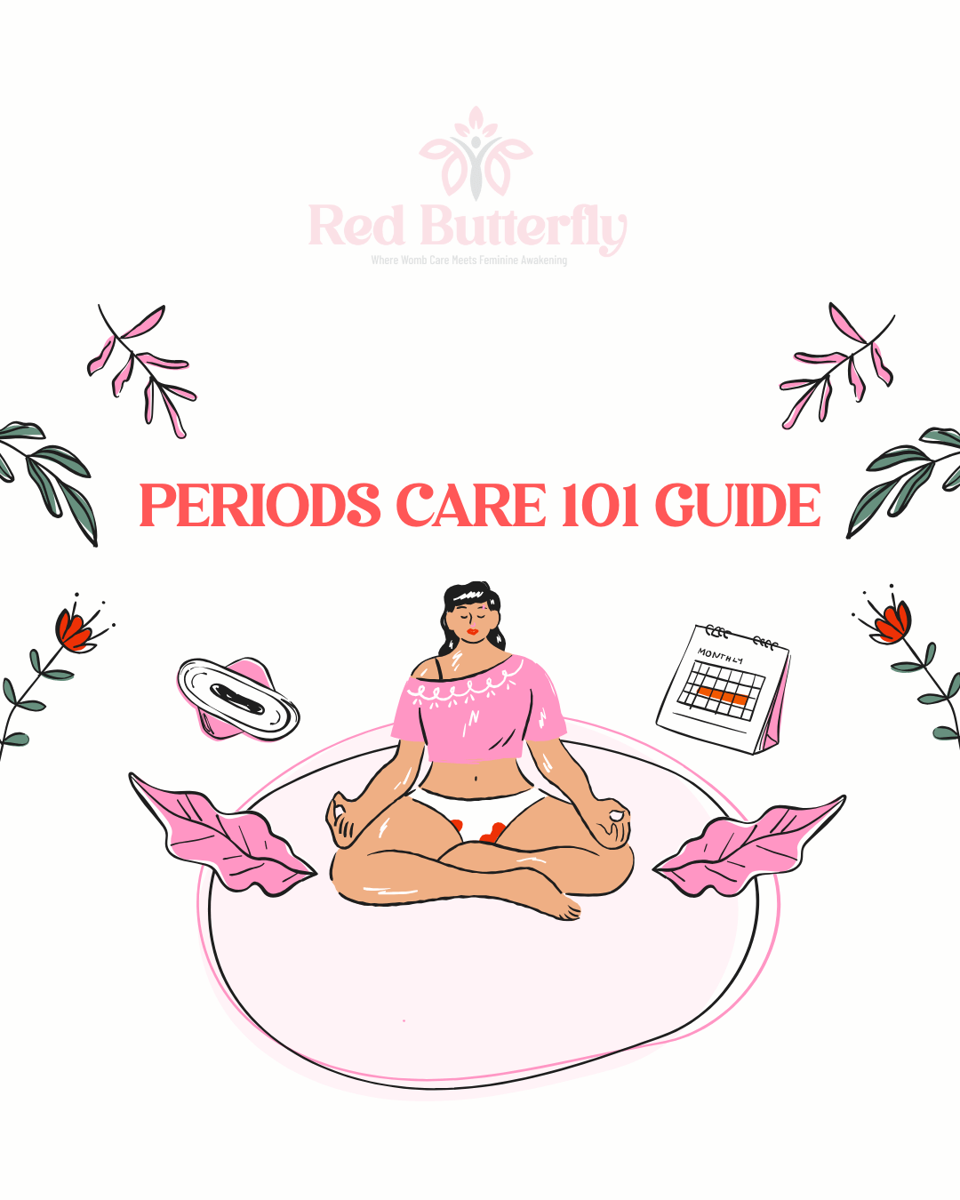 Periods Care 101 Guide